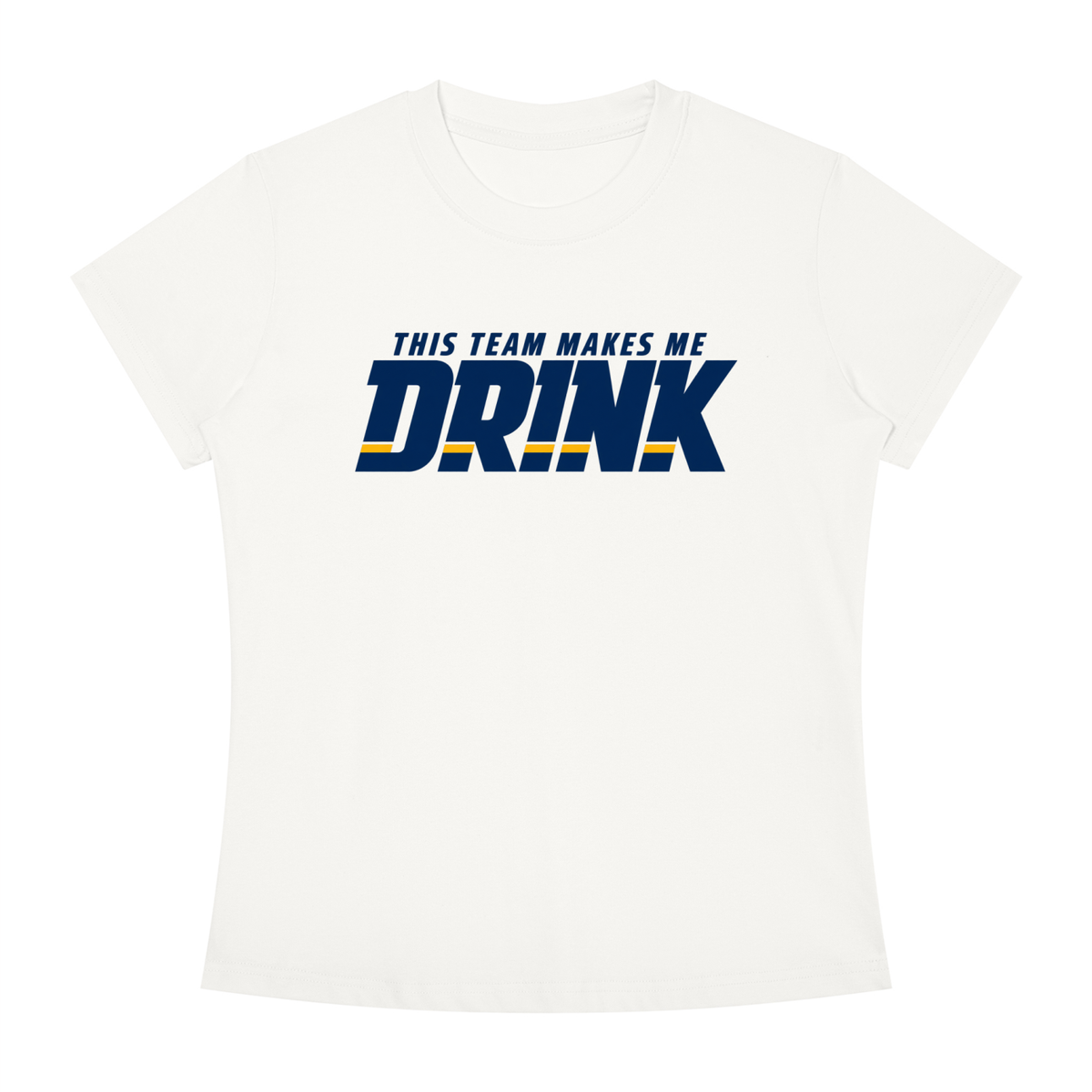 WOMEN'S | THIS TEAM MAKES ME DRINK (NAVY FONT